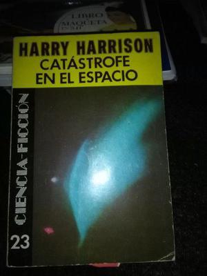 Catastrofe En El Espacio - Harry Harrison