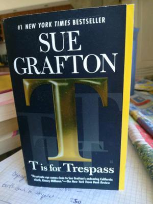 T is for Trespass - Sue Grafton
