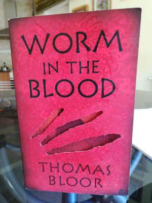 Worm in the Blood - Thomas Bloor