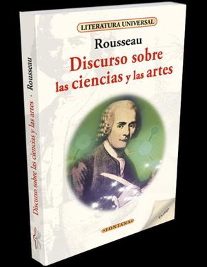 Sobre las ciencias y las artes, Rousseau, Ed. Fontana.