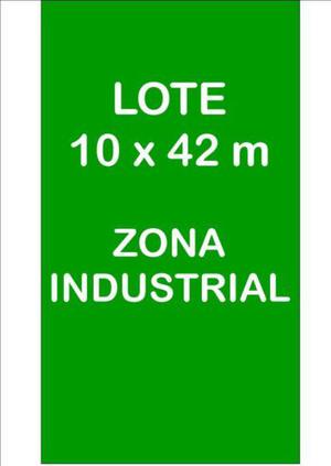 LOTE 10 x 42 m. ZONA INDUSTRIAL