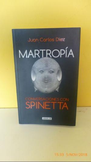 Martropía Conversaciones con Spinetta - Juan Carlos Diez.