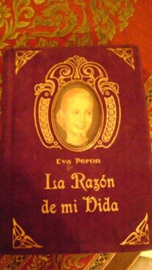 La Razon De Mi Vida Eva Peron Unico