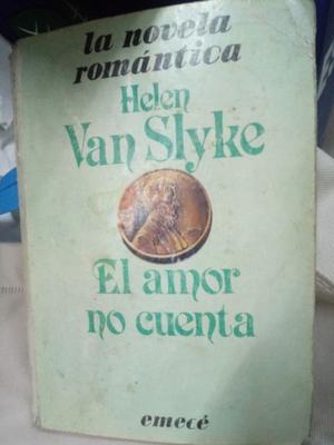 Libro EL AMOR NO CUENTA de Helen Van Slyke Impecable !!