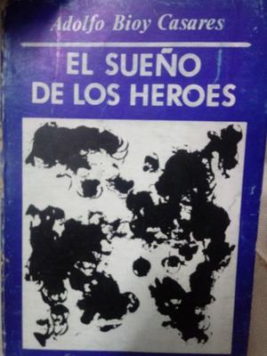 Libro EL SUEÑO DE LOS HÉROES de Adolfo Bioy Casares Impec