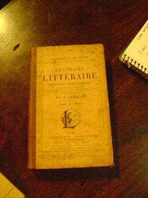 Antiguo Libro En Frances Grammaire Litteraire P Larrousse