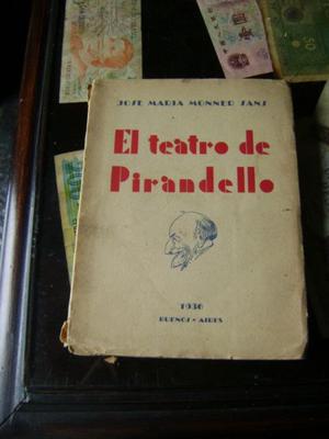 Antiguo Libro El Teatro De Pirandello. Monner Sans Serie15.2