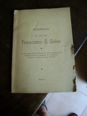 Antiguo Libro Homenaje Al Dr Francisco Soler Serie 16.3