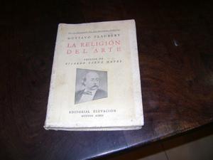 Antiguo Libro La Religion Del Arte. G Flaubert Serie 