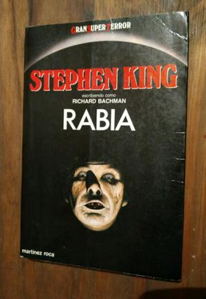 Rabia - Stephen King escribiendo como Richard Bachman -