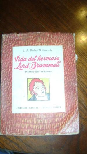 Vida Delhermoso Lord Brummell Barbey D`aurevilly Serie