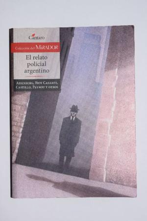 'El relato policial argentino' - Editorial Cántaro