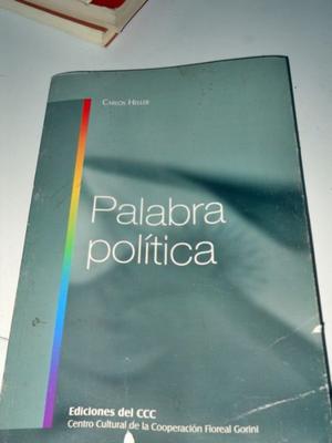 Palabra Política - Carlos Heller - Ediciones Del Ccc