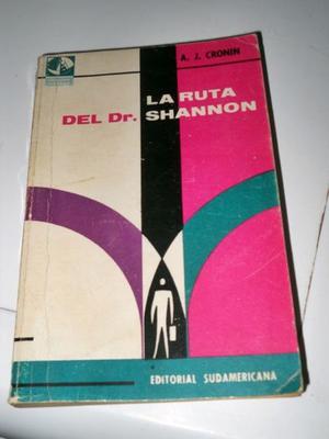 libro la ruta del dr shannon- sudamericana