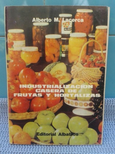 libro usado industrializacion casera de frutas y hortalizas
