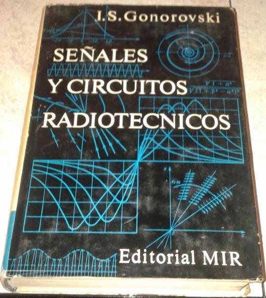 Señales Y Circuitos Radiotecnicos - I. S. Gonorovski - Ed.