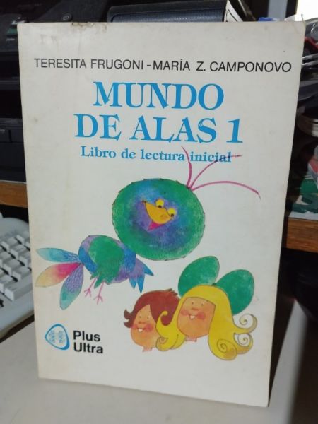 Mundo De Alas 1 Lectura Inicial - Teresita Frugoni - Plus