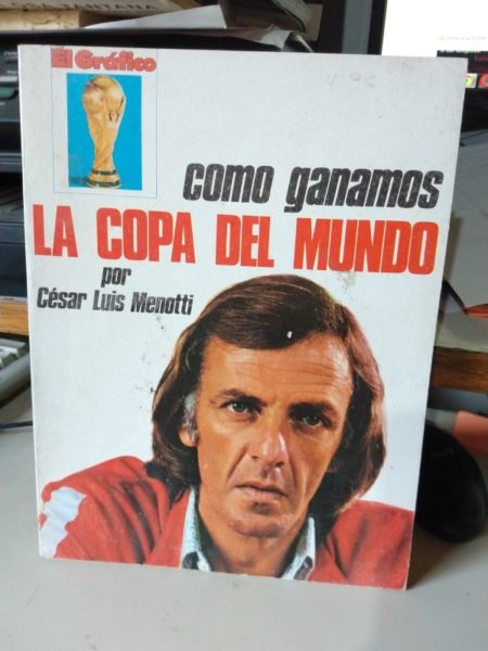 Como Ganamos La Copa Del Mundo - Cesar Menotti