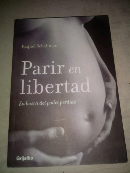 Parir en libertad de raquel schallman