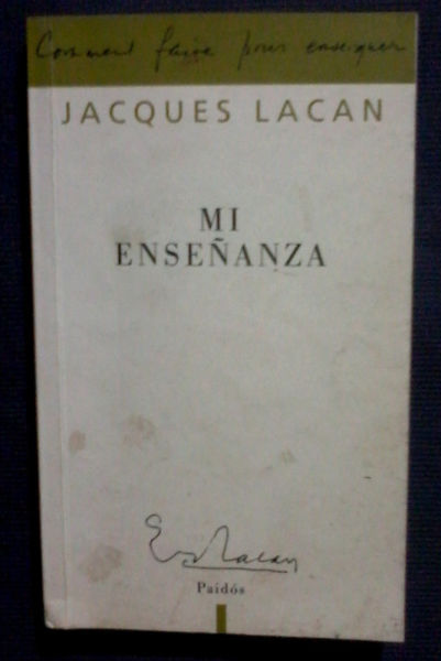 Mi enseñanza Lacan