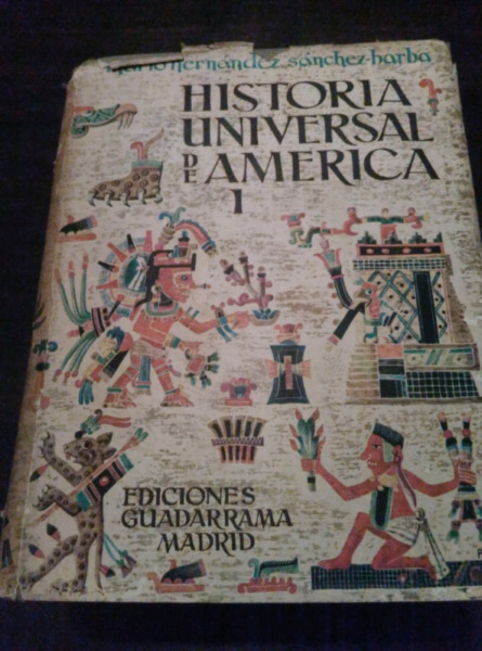 Historia Universal de América, tomo I y II