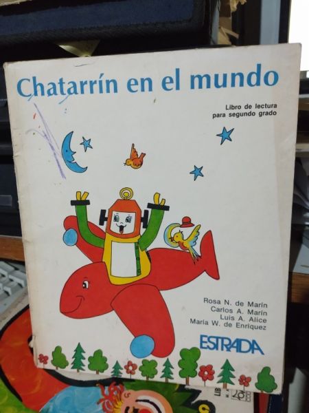 Chatarrin en el mundo Libro lectura 2 Grado - Estrada