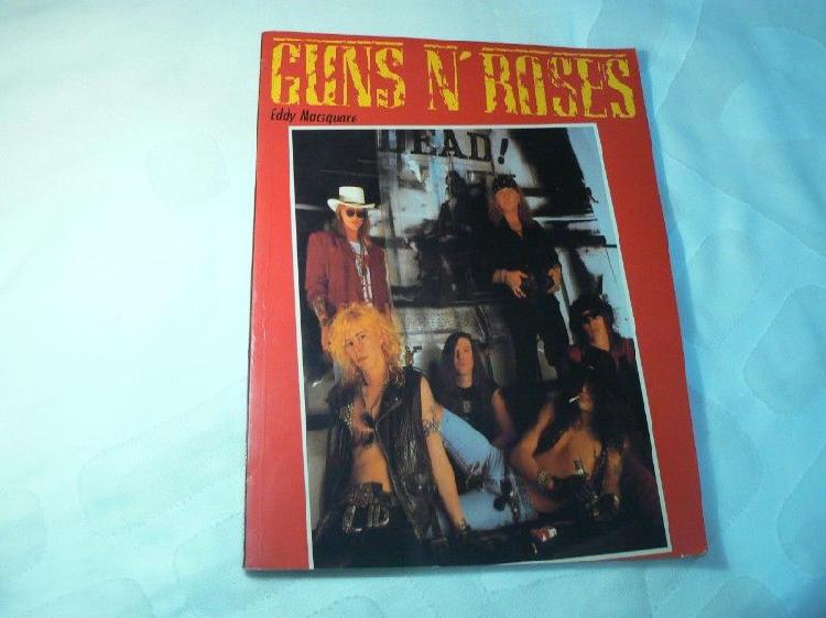 Libro Guns N' Roses por Eddy Macsquare. Editorial La