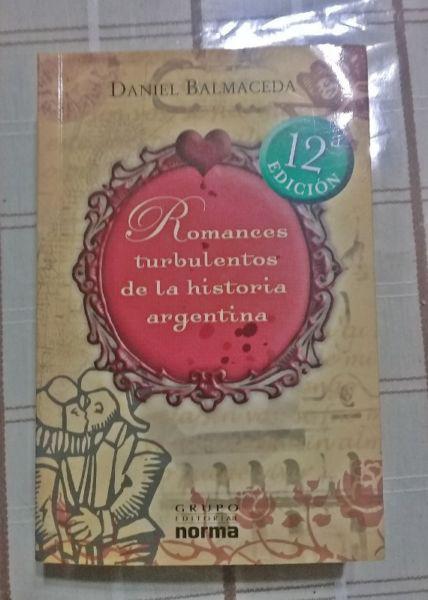 Romances turbulentos de la historia argentina (Daniel