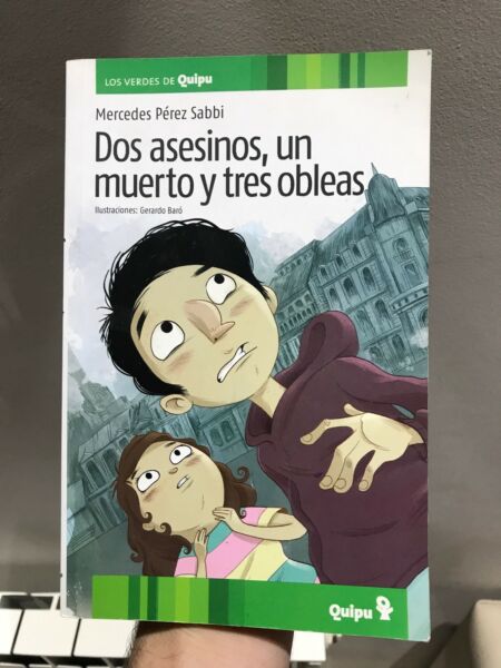 Dos Asesinos, Un Muerto y Tres Obleas - Editorial Quipu