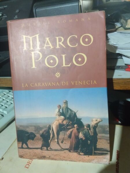 Marco Polo 1 La Caravana De Venecia - Muriel Romana