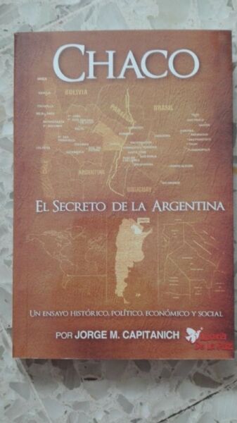 Chaco - El Secreto De La Argentina