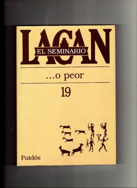 Seminario 19...o peor Jacques Lacan