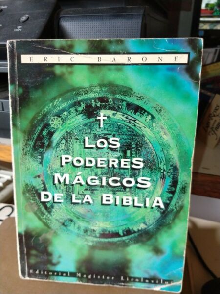 Los Poderes Mágicos De La Biblia - Eric Barone