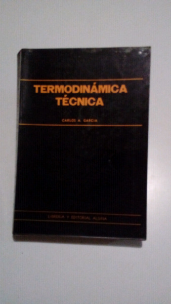 Libro Termodinámica Técnica de Carlos A. García