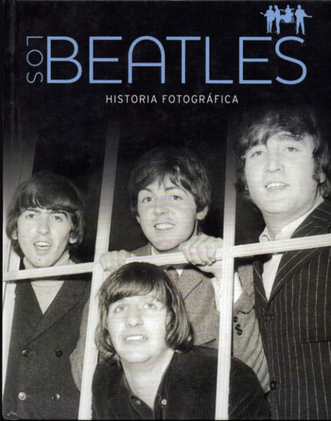 Los Beatles Historia Fotográfica