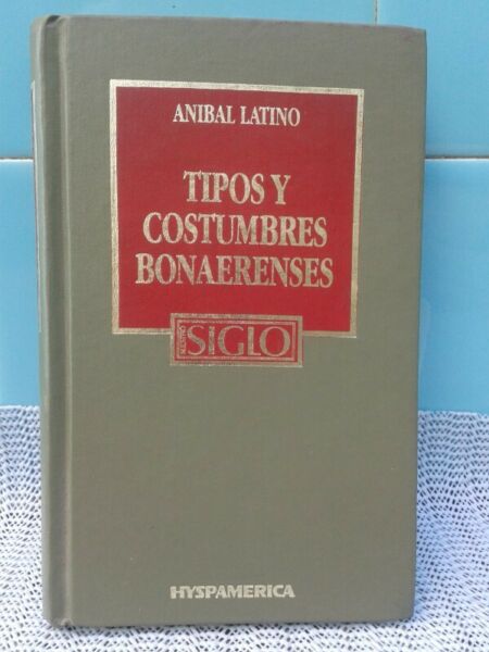 libro tipos y costumbres bonaerenses de a. latino