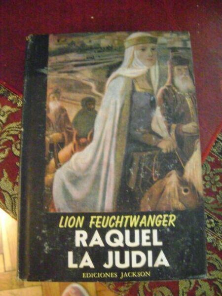 RAQUEL LA JUDIA LION FEUCHTWANGER Ediciones Selectas X.58