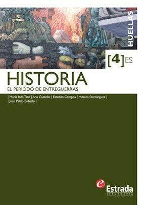 Historia 4to Es - Serie Huellas - Ed. Estrada