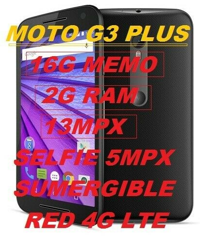 VENDO MOTO G3 PLUS LIBRE SUMERGIBLE 2G RAM 16 DE MEMO CAMARA