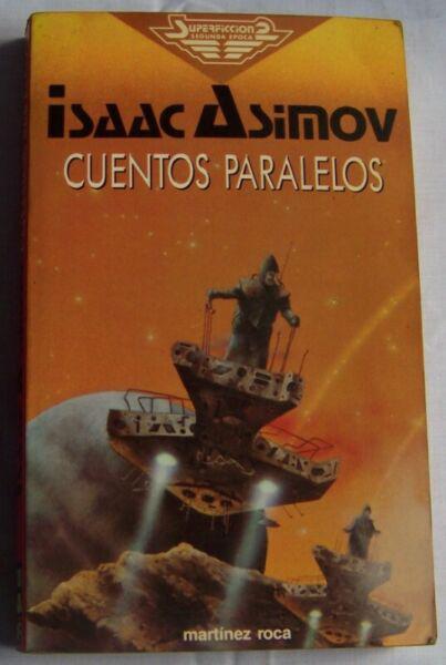 Cuentos Paralelos - Isaac Asimov - Martinez Roca Super