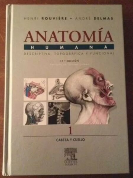 Libro Rouviere de Anatomia Humana edicion 11 Tomo 1.