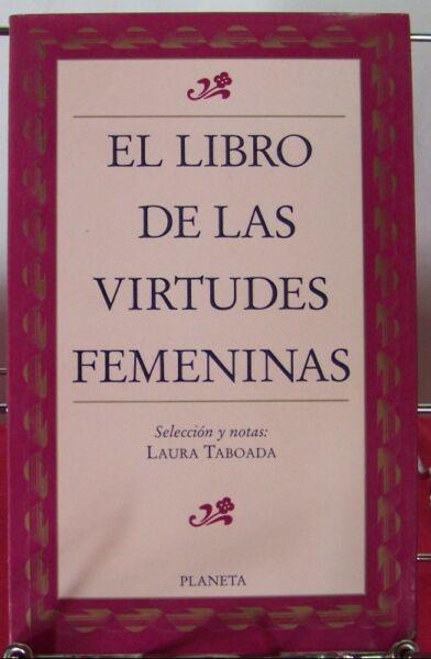 El Libro De Las Virtudes Femeninas - Laura Taboada - Planeta