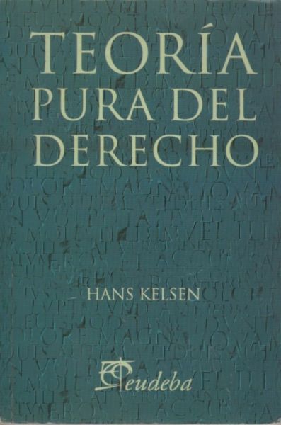 Hans Kelsen - Teoría pura del derecho