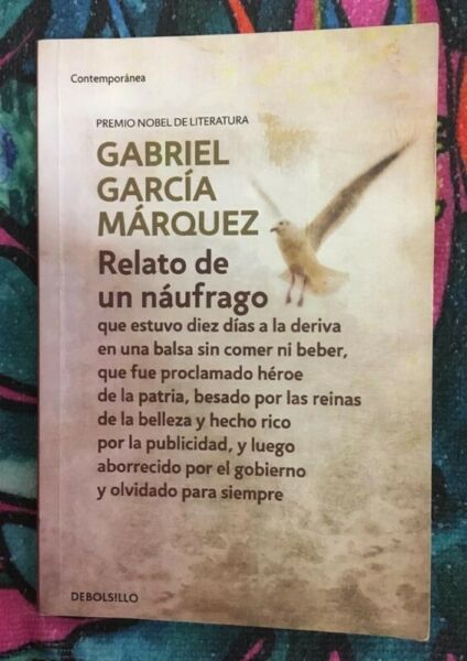 Relato de un náufrago- Gabriel García Márquez