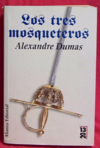 Los Tres Mosqueteros - Alejandro Dumas