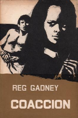 Libro: Coacción, de Reg Gadney [novela de espionaje]