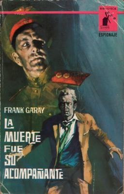 Libro: La muerte fue su acompañante, de Frank Garay [novela
