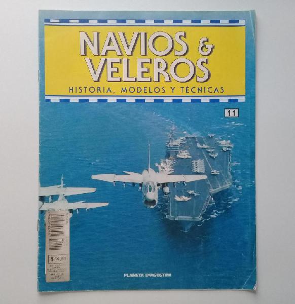 Navios Y Veleros Historia, Modelos Y Técnicas Nº 11.