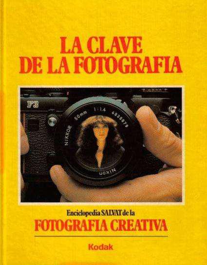 Enciclopedia Salvat de la Fotografia Creativa Kodak