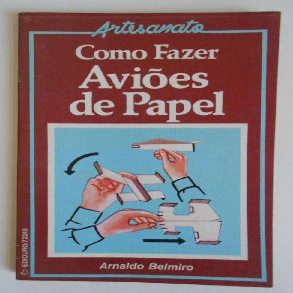 Libro En Portugues Como Hacer Aviones De Papel Belmiro